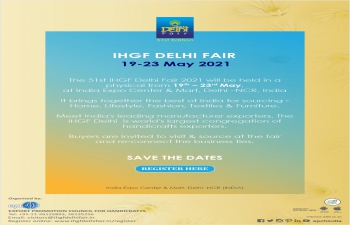 51st edition of IHGF Delhi Fair to be held from 19-23 May, 2021 at India Expo Centre & Mart– reg